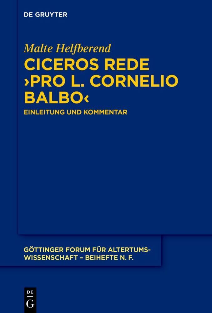 Cover: 9783110795608 | Ciceros Rede 'Pro L. Cornelio Balbo' | Einleitung und Kommentar | Buch