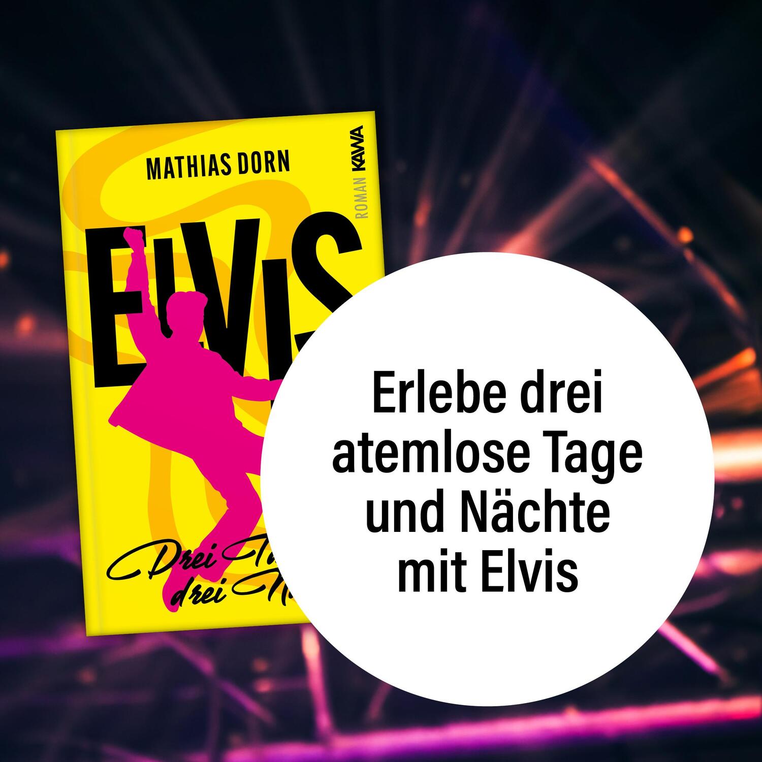 Bild: 9783986601751 | Elvis | Drei Tage, drei Nächte | Mathias Dorn | Taschenbuch | 382 S.