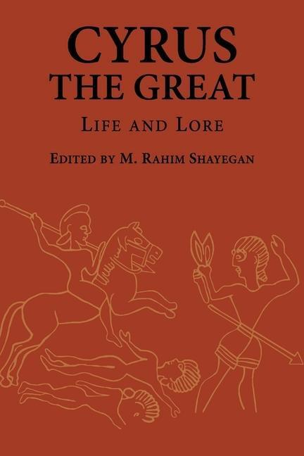 Cover: 9780674987388 | Cyrus the Great | Life and Lore | Taschenbuch | Ilex Series | Englisch