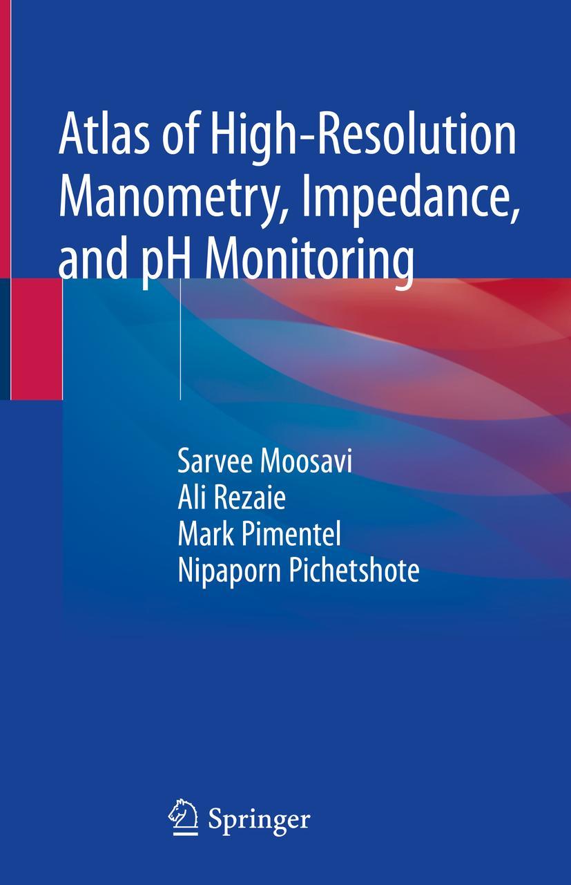 Cover: 9783030272401 | Atlas of High-Resolution Manometry, Impedance, and pH Monitoring | ix