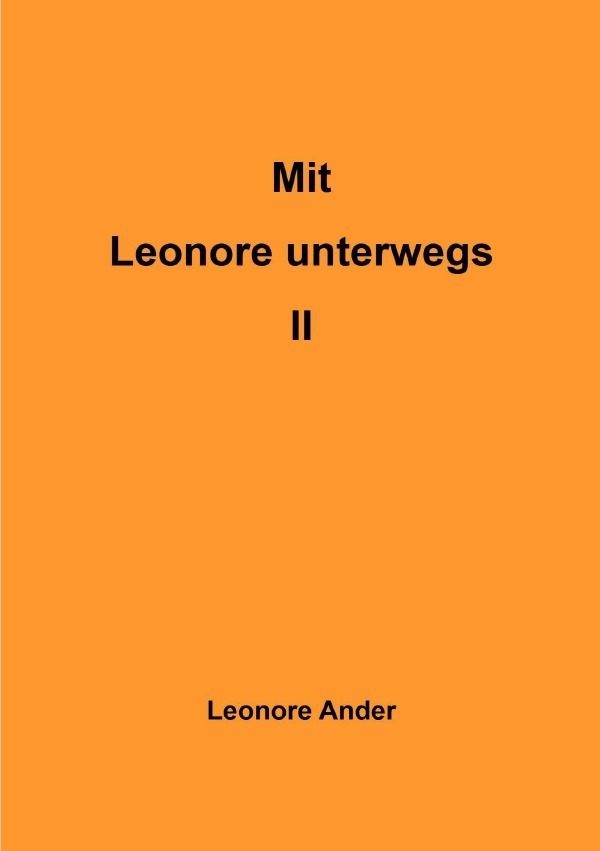 Cover: 9783757567804 | Mit Leonore unterwegs II | DE | Leonore Ander | Taschenbuch | 284 S.