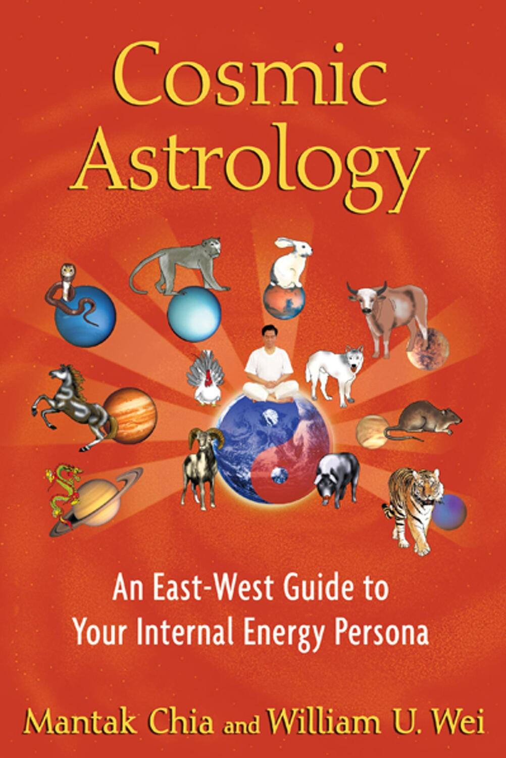 Cover: 9781594774508 | Cosmic Astrology | An East-West Guide to Your Internal Energy Persona
