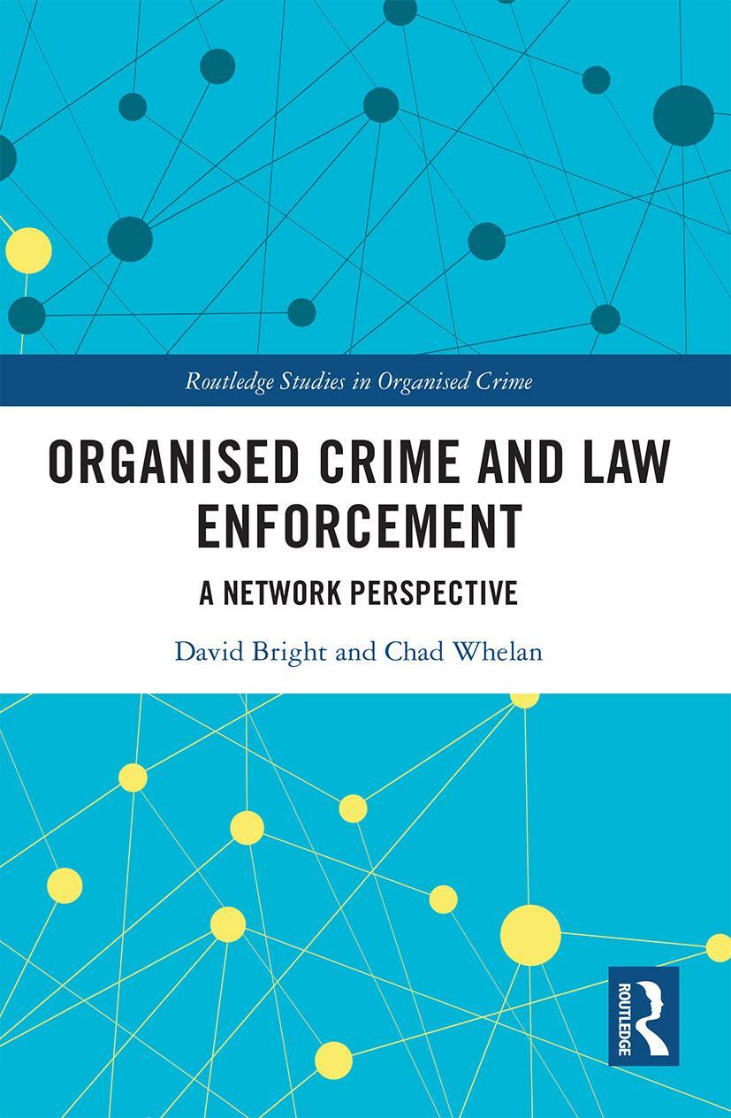 Cover: 9780367694531 | Organised Crime and Law Enforcement | A Network Perspective | Buch
