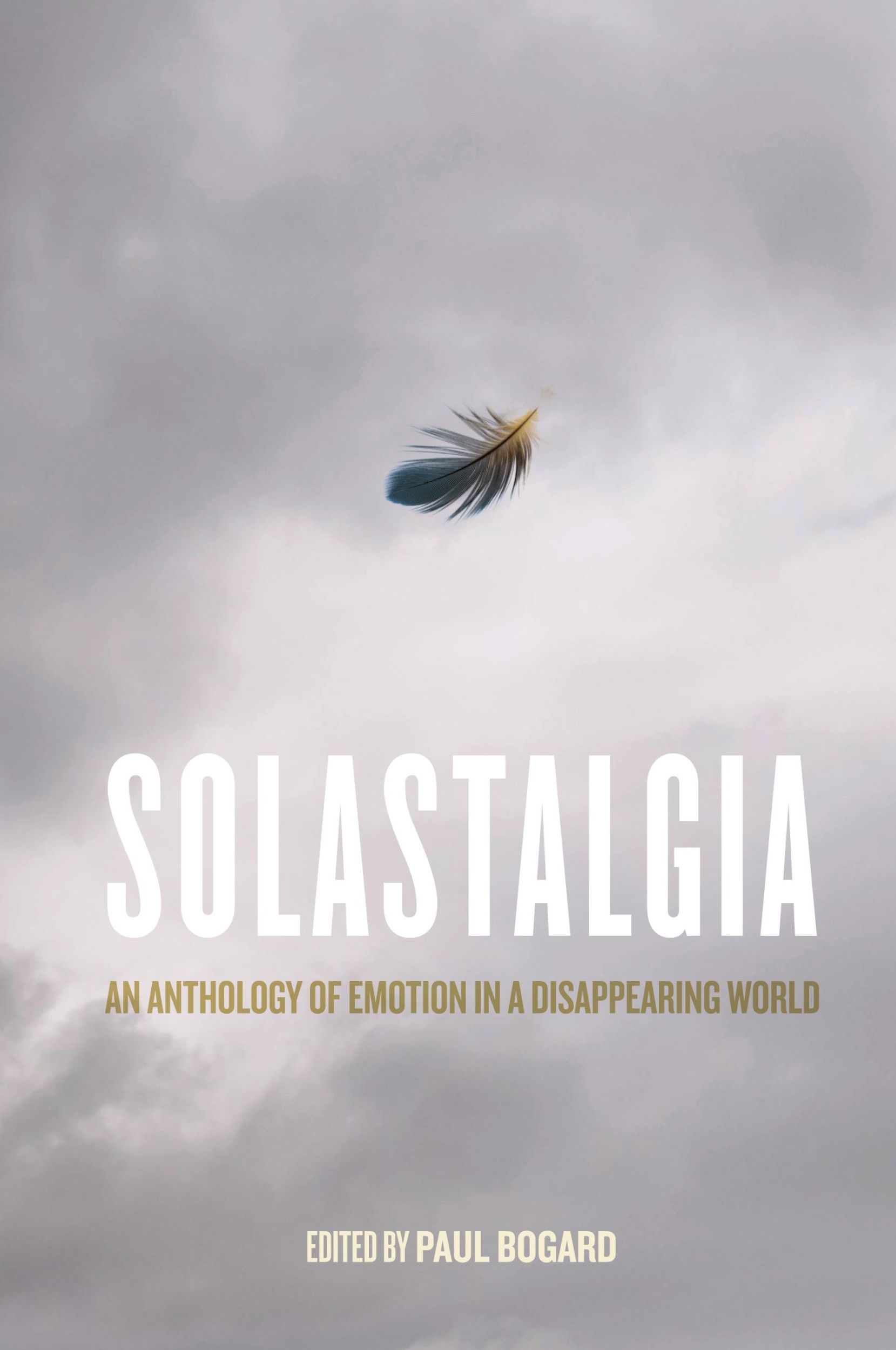 Cover: 9780813948843 | Solastalgia | An Anthology of Emotion in a Disappearing World | Bogard