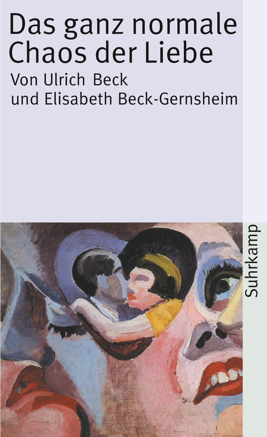 Cover: 9783518382257 | Das ganz normale Chaos der Liebe | Ulrich Beck (u. a.) | Taschenbuch