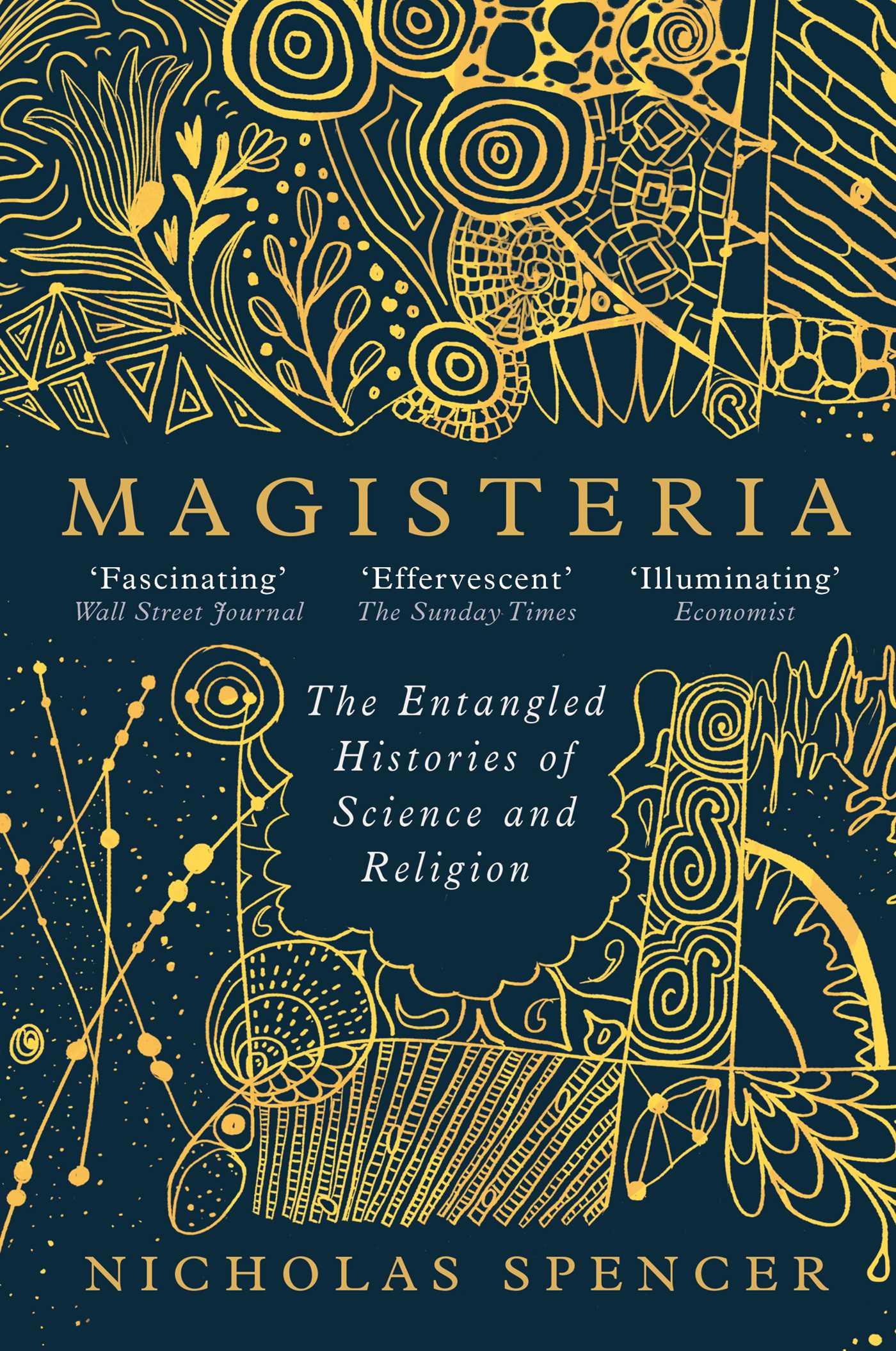 Cover: 9780861547302 | Magisteria | The Entangled Histories of Science &amp; Religion | Spencer