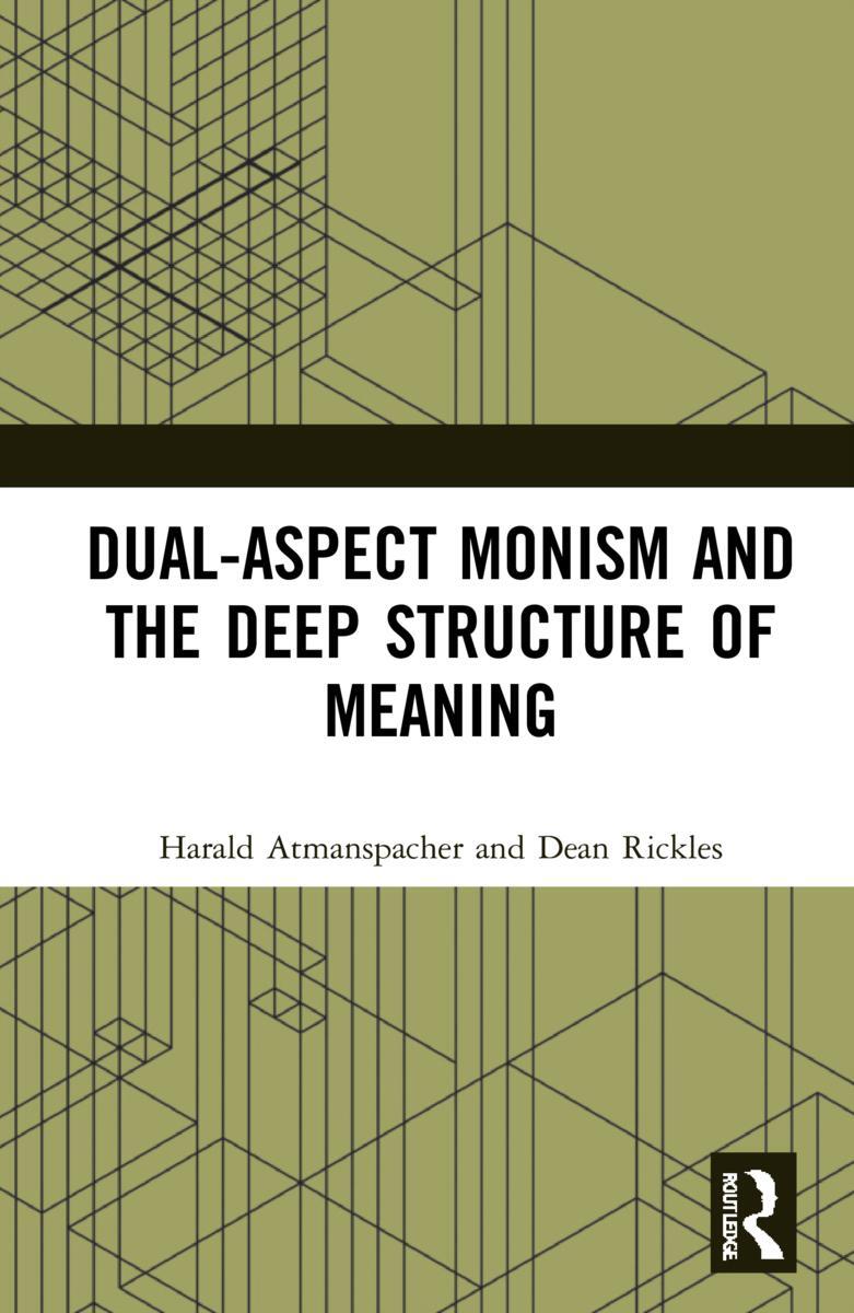 Cover: 9781032212647 | Dual-Aspect Monism and the Deep Structure of Meaning | Buch | Englisch
