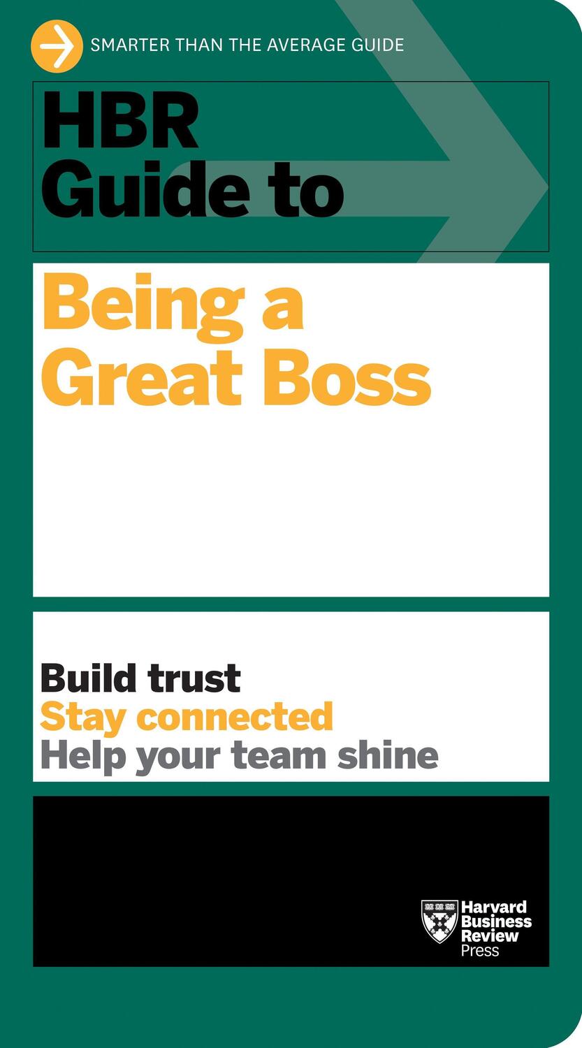 Cover: 9781647822347 | HBR Guide to Being a Great Boss | Harvard Business Review | Buch