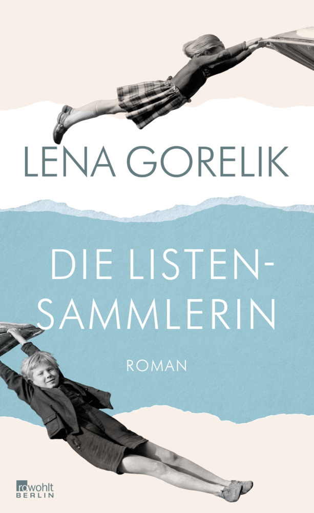 Cover: 9783871346064 | Die Listensammlerin | Lena Gorelik | Buch | 2013 | Rowohlt, Berlin