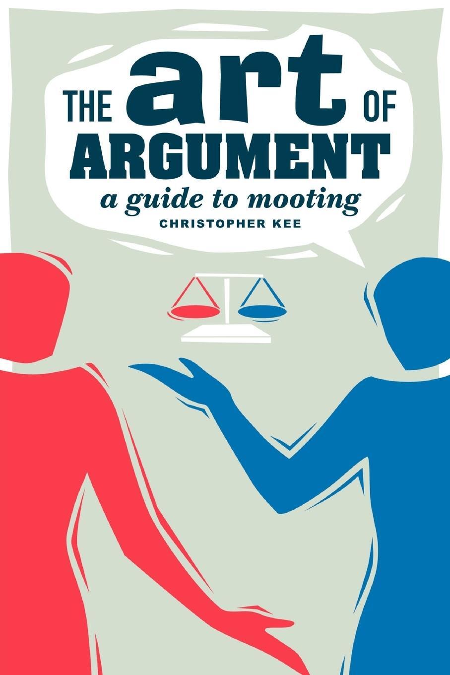 Cover: 9780521685139 | The Art of Argument | A Guide to Mooting | Christopher Kee | Buch