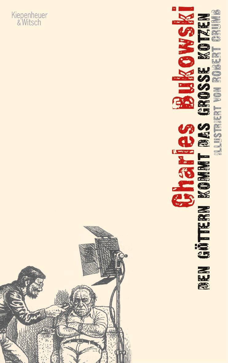 Cover: 9783462036558 | Den Göttern kommt das große Kotzen | Charles Bukowski | Buch | Deutsch