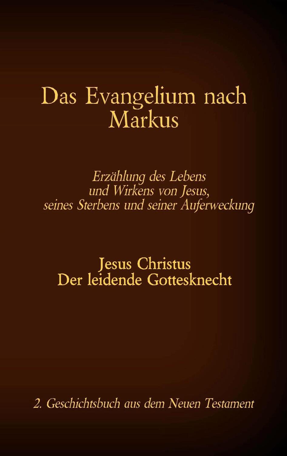 Cover: 9783740766993 | Das Evangelium nach Markus | Antonia Katharina Tessnow | Taschenbuch