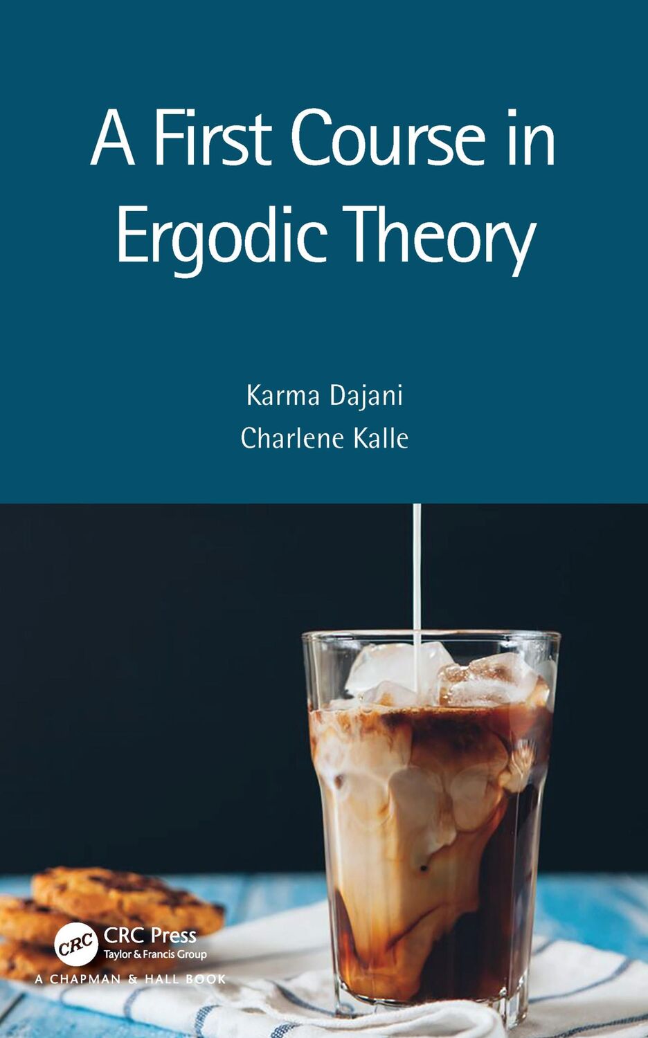 Cover: 9781032021843 | A First Course in Ergodic Theory | Charlene Kalle (u. a.) | Buch