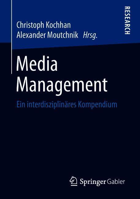Cover: 9783658232962 | Media Management | Ein interdisziplinäres Kompendium | Kochhan (u. a.)
