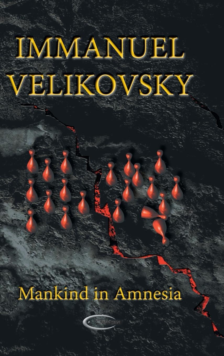 Cover: 9781906833565 | Mankind in Amnesia | Immanuel Velikovsky | Buch | Englisch | 2018