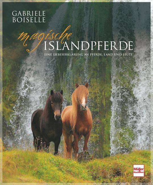 Cover: 9783275022205 | Magische Islandpferde | Eine Liebeserklärung an Pferde, Land und Leute