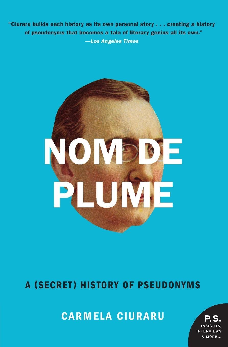 Cover: 9780061735271 | Nom de Plume | Carmela Ciuraru | Taschenbuch | Paperback | Englisch