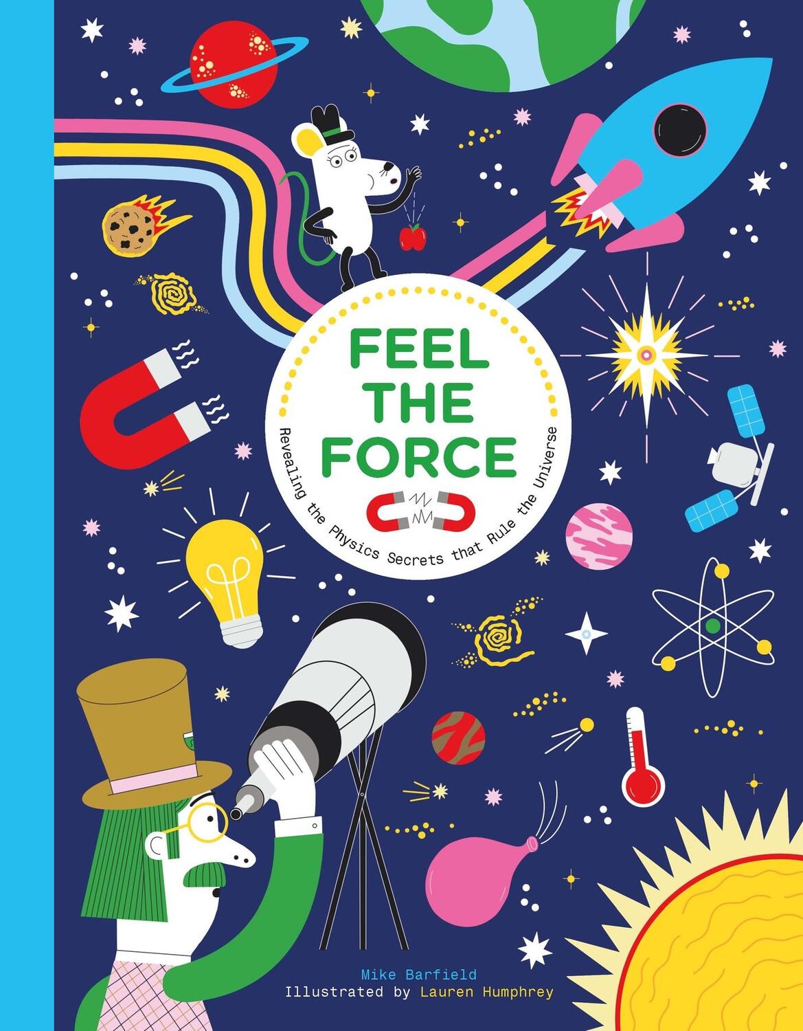 Cover: 9781510230439 | Feel the Force | Revealing the Physics Secrets that Rule the Universe