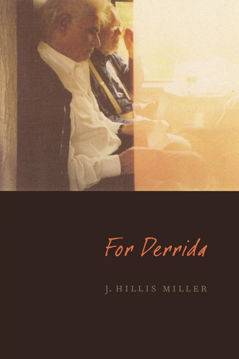 Cover: 9780823230341 | For Derrida | J. Hillis Miller | Taschenbuch | Englisch | 2009