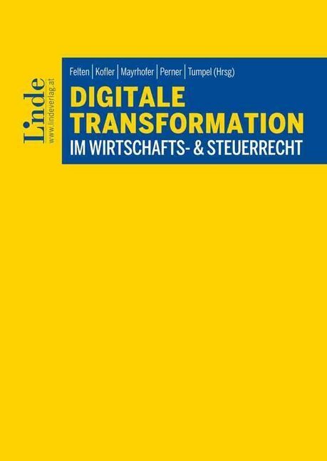 Cover: 9783707339956 | Digitale Transformation im Wirtschafts- & Steuerrecht (f. Österreich)