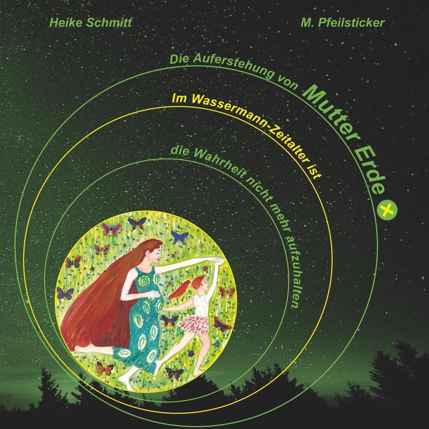 Cover: 9783743188617 | Die Auferstehung von Mutter Erde | Heike Schmitt (u. a.) | Taschenbuch
