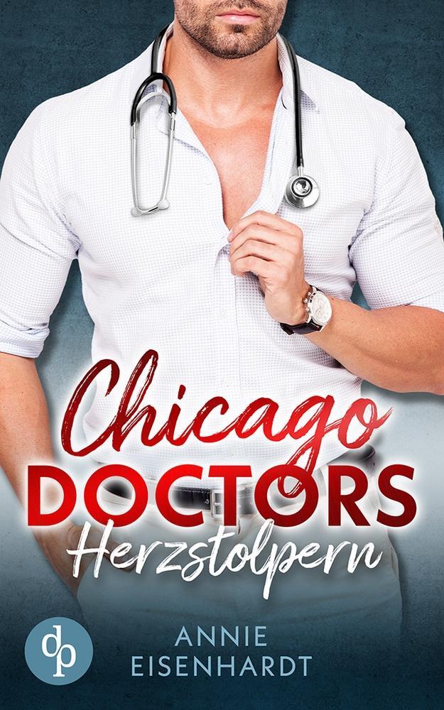 Cover: 9783987784729 | Chicago Doctors | Herzstolpern | Annie Eisenhardt | Taschenbuch | 2023