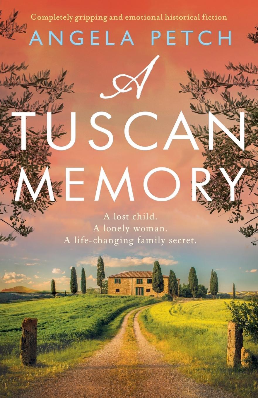 Cover: 9781800190399 | A Tuscan Memory | Completely gripping and emotional historical fiction