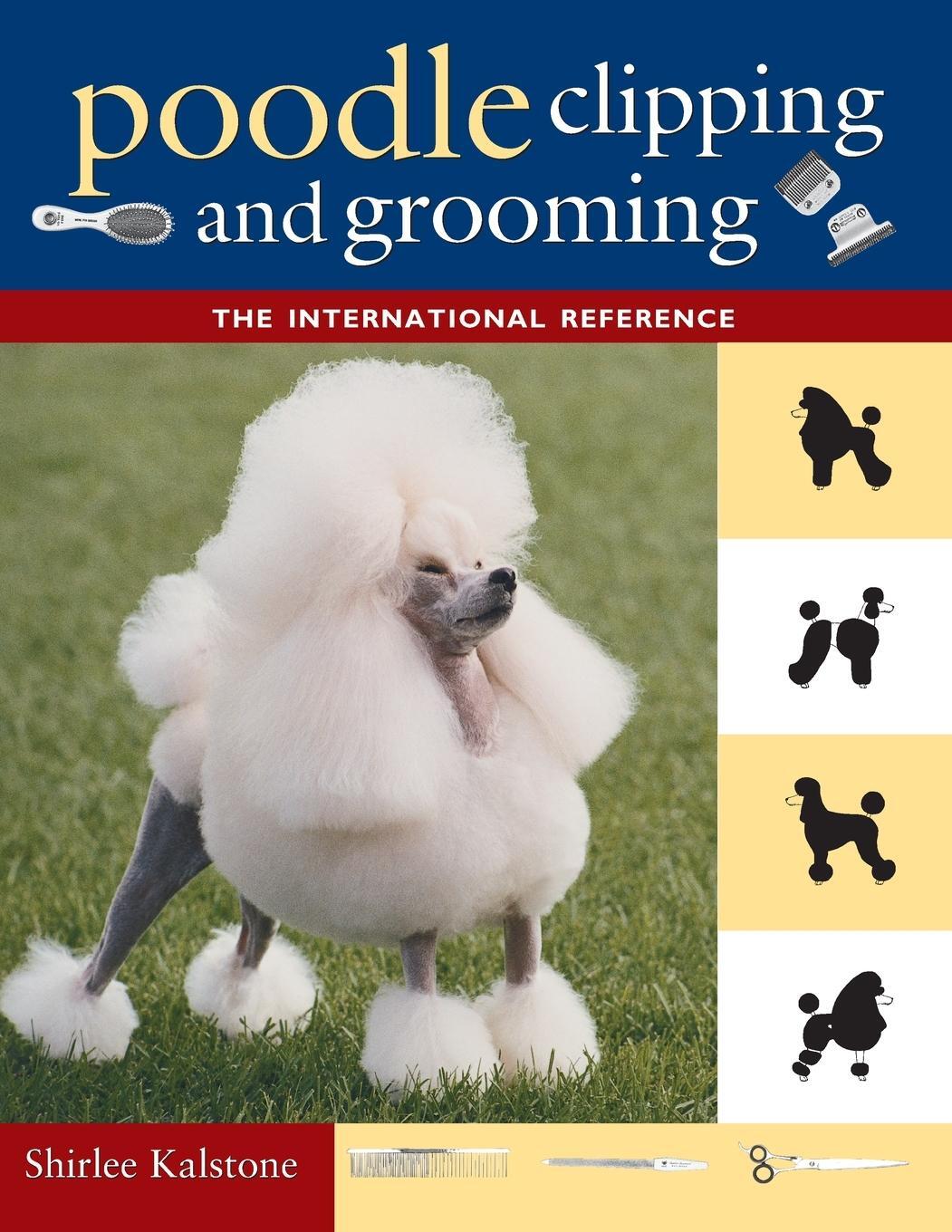 Cover: 9781630260279 | Poodle Clipping and Grooming | The International Reference | Kalstone