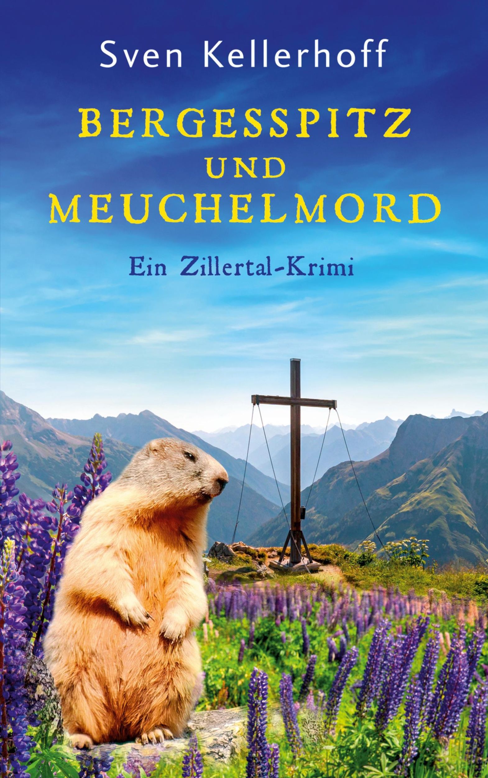 Cover: 9783758300165 | Bergesspitz und Meuchelmord | Ein Zillertal-Krimi | Sven Kellerhoff