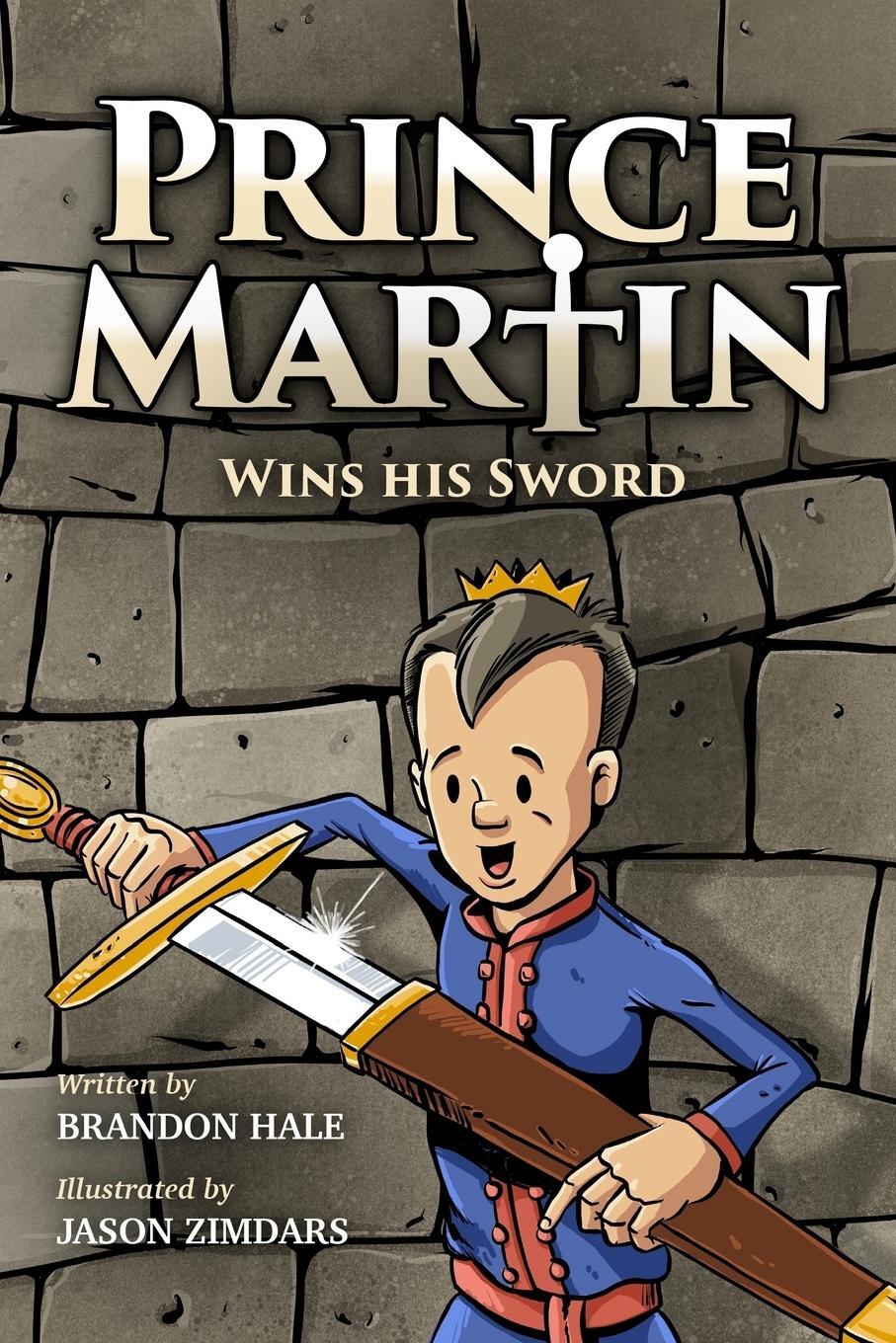 Cover: 9781732127807 | Prince Martin Wins His Sword | Taschenbuch | The Prince Martin Epic