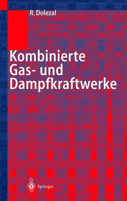 Cover: 9783642631788 | Kombinierte Gas- und Dampfkraftwerke | Richard Dolezal | Taschenbuch