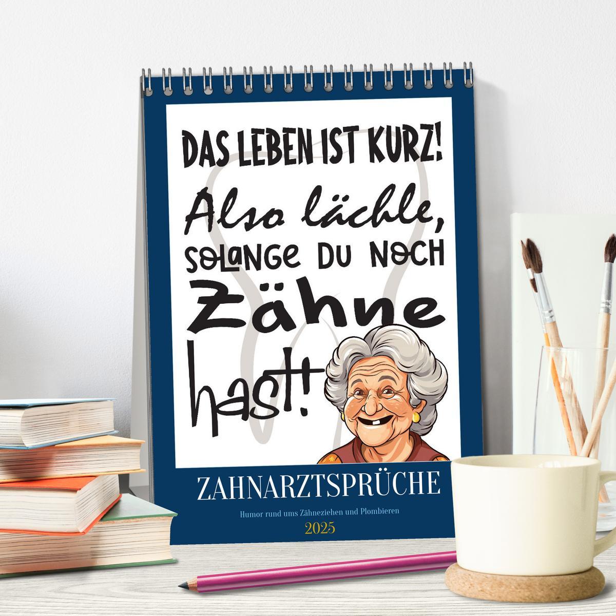 Bild: 9783435855674 | Zahnarztsprüche (Tischkalender 2025 DIN A5 hoch), CALVENDO...