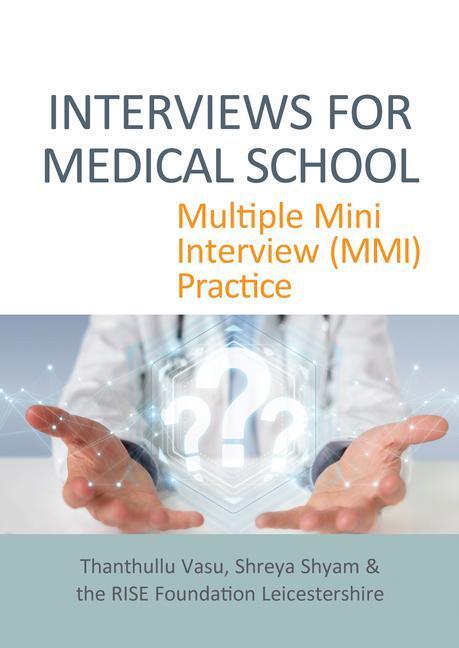 Cover: 9781913755324 | INTERVIEWS FOR MEDICAL SCHOOL | Multiple Mini Interview (MMI) Practice