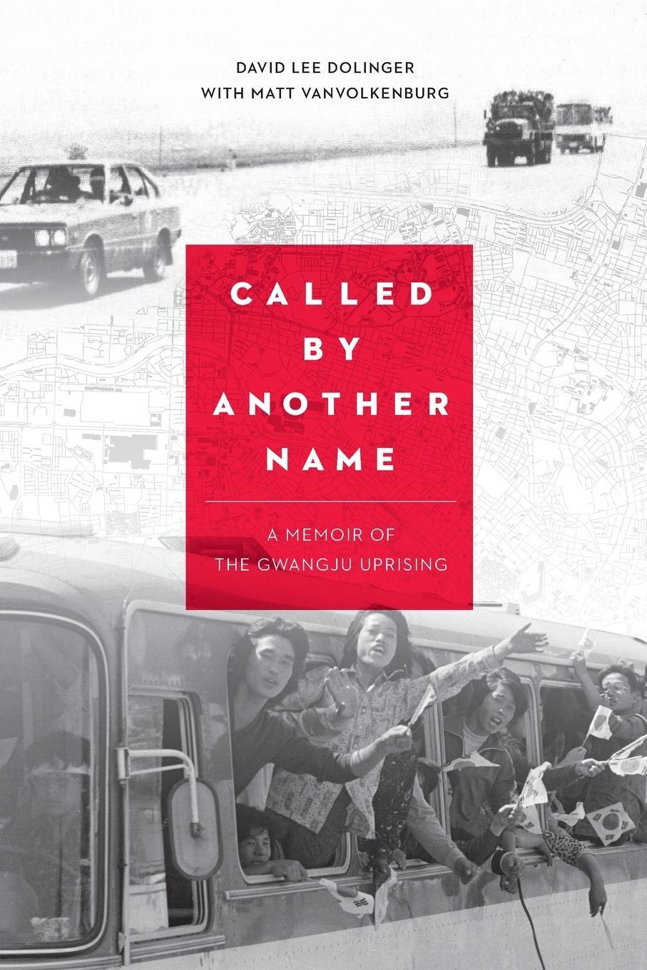 Cover: 9798985606997 | Called by Another Name | A Memoir of the Gwangju Uprising | Buch