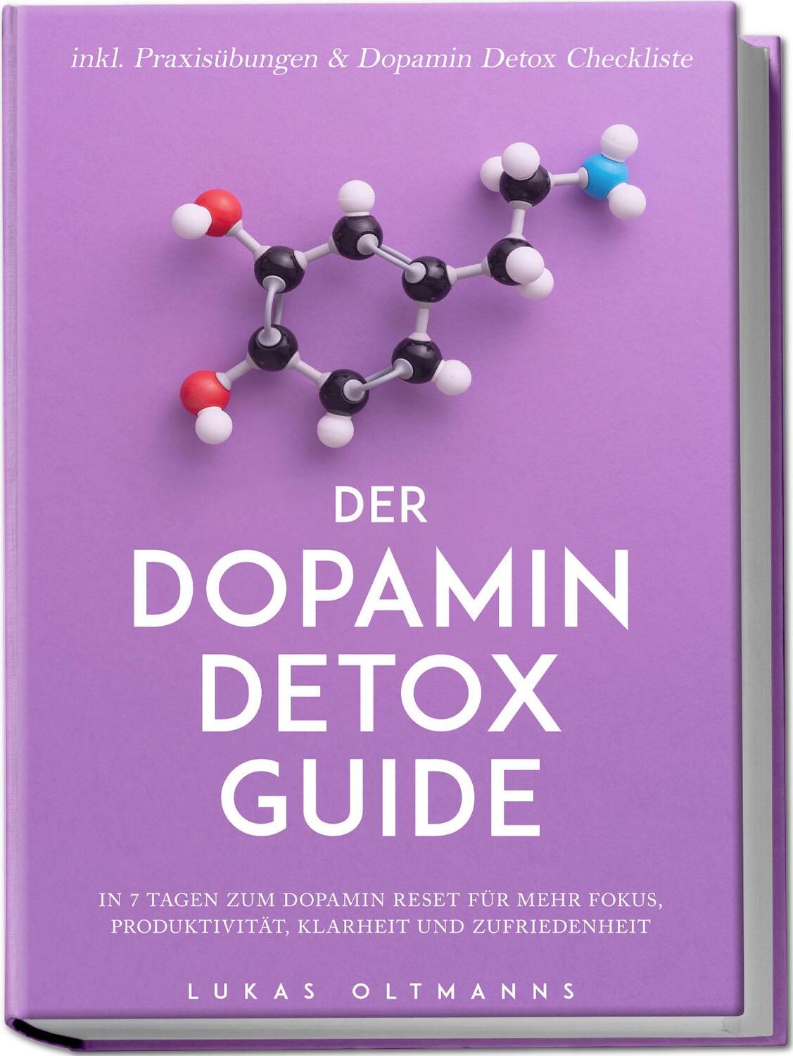 Cover: 9783757611040 | Der Dopamin Detox Guide - In 7 Tagen zum Dopamin Reset für mehr...