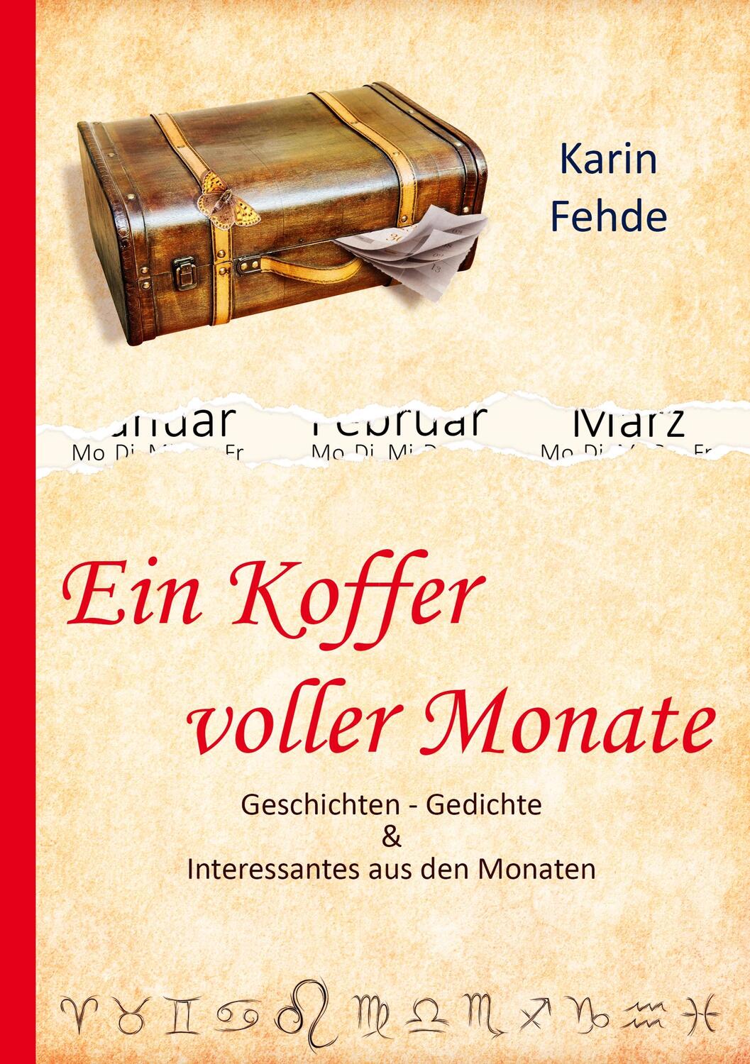 Cover: 9783748189596 | Ein Koffer voller Monate | Karin Fehde | Taschenbuch | Paperback