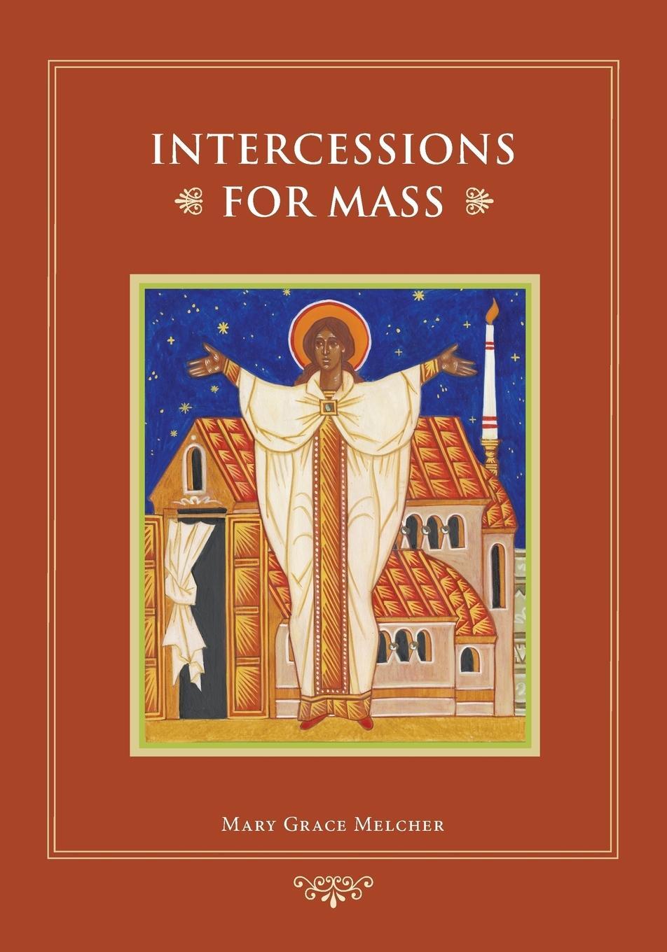 Cover: 9780814634813 | Intercessions for Mass | Mary Grace Melcher | Taschenbuch | Paperback
