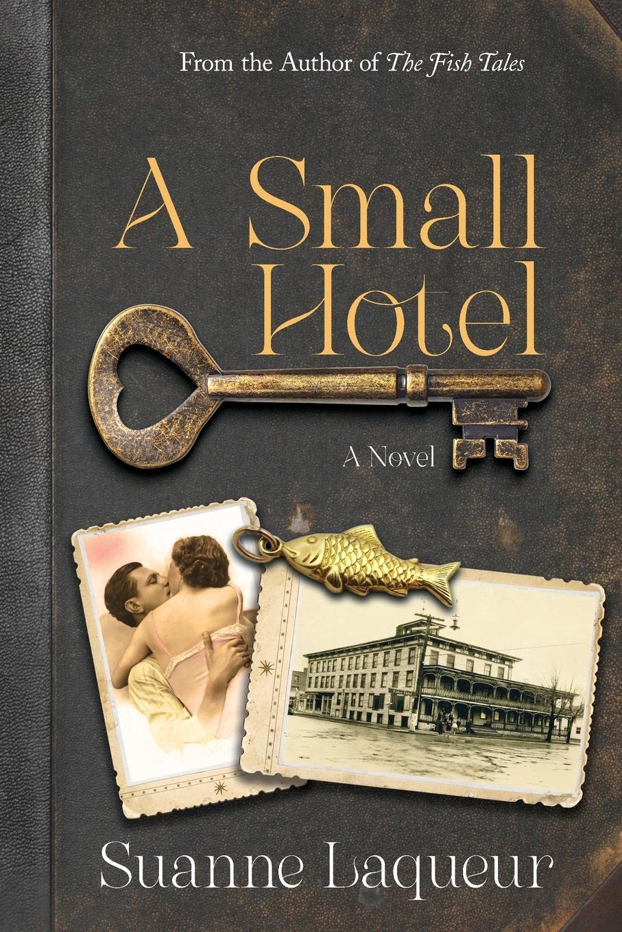 Cover: 9781737264958 | A Small Hotel | Suanne Laqueur | Taschenbuch | Small Hotel | Paperback