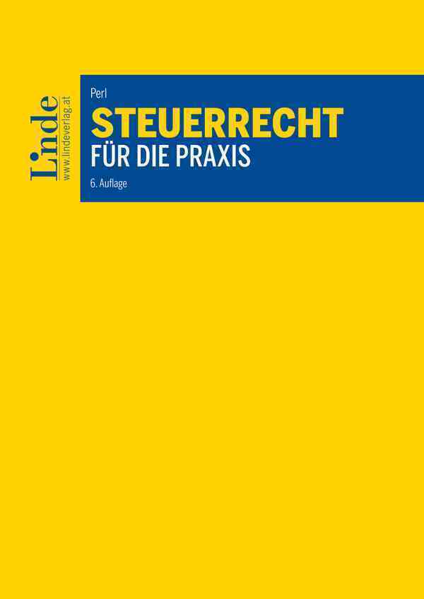 Cover: 9783707348699 | Steuerrecht für die Praxis | Mario Perl | Taschenbuch | XXXVIII | 2023