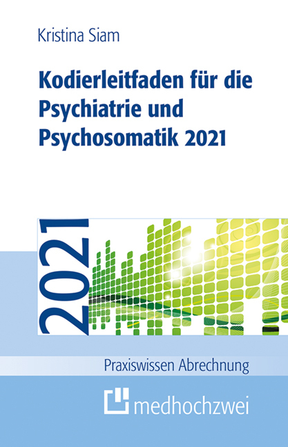 Cover: 9783862167692 | Kodierleitfaden für die Psychiatrie und Psychosomatik 2021 | Siam
