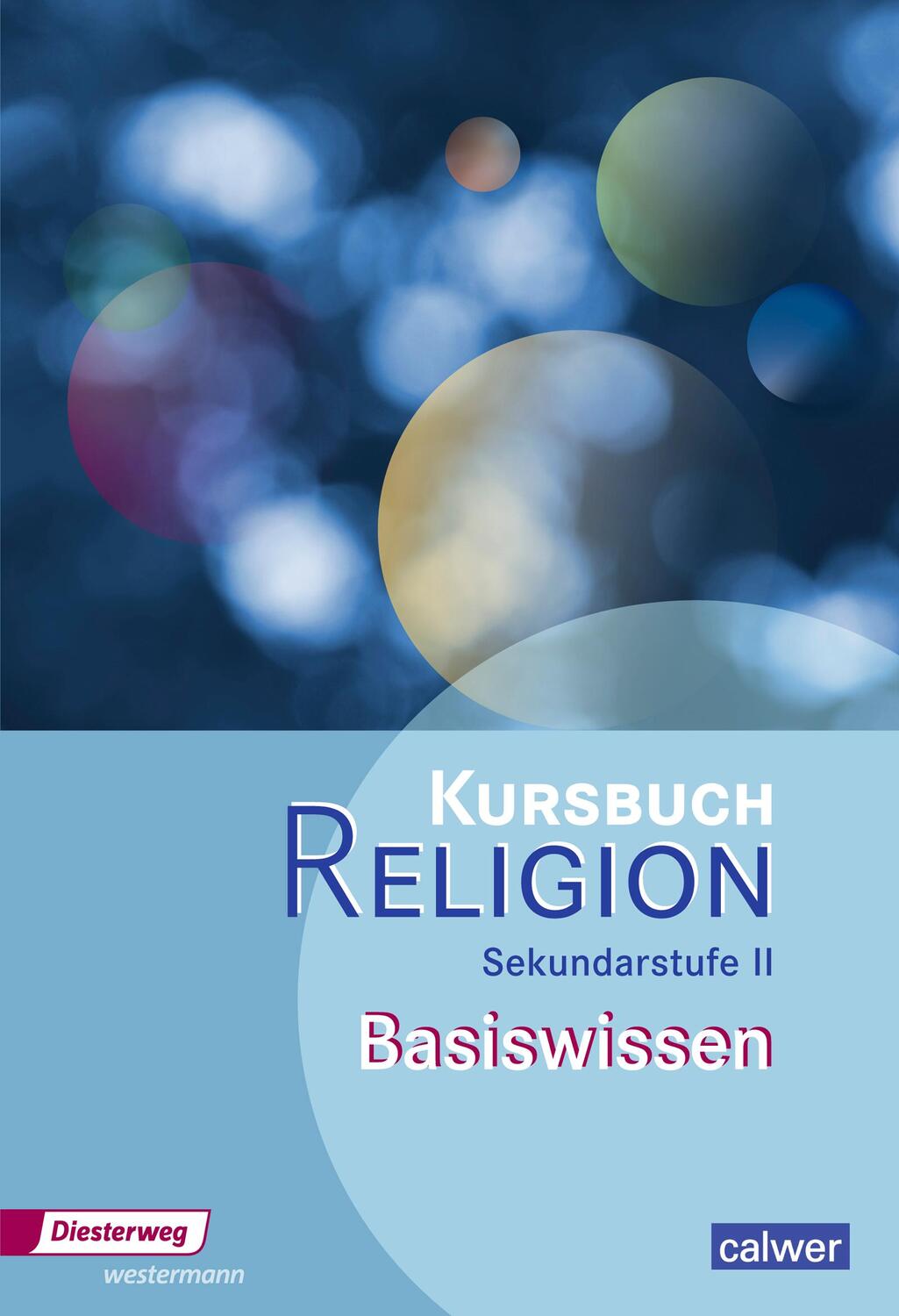 Cover: 9783425079493 | Kursbuch Religion Oberstufe. Basiswissen | Taschenbuch | Deutsch