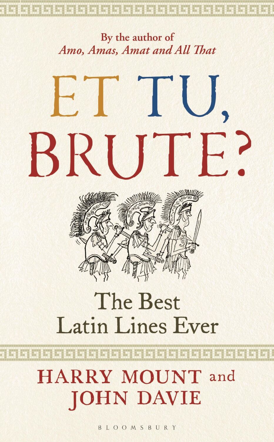 Cover: 9781399400978 | Et Tu, Brute? | The Best Latin Lines Ever | Harry Mount (u. a.) | Buch