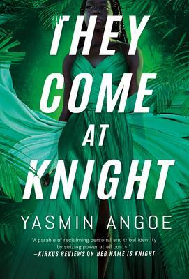 Cover: 9781662500060 | They Come at Knight | Yasmin Angoe | Taschenbuch | Nena Knight | 2022