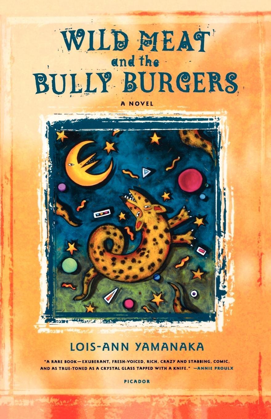 Cover: 9780312424640 | Wild Meat and the Bully Burgers | Lois-Ann Yamanaka | Taschenbuch