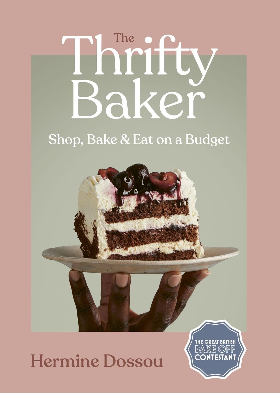 Cover: 9780711287488 | The Thrifty Baker | Shop, Bake &amp; Eat on a Budget | Hermine Dossou