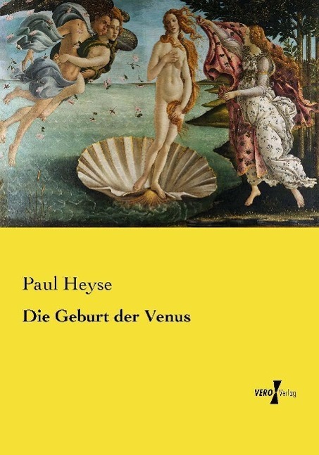Cover: 9783737219679 | Die Geburt der Venus | Paul Heyse | Taschenbuch | EAN 9783737219679