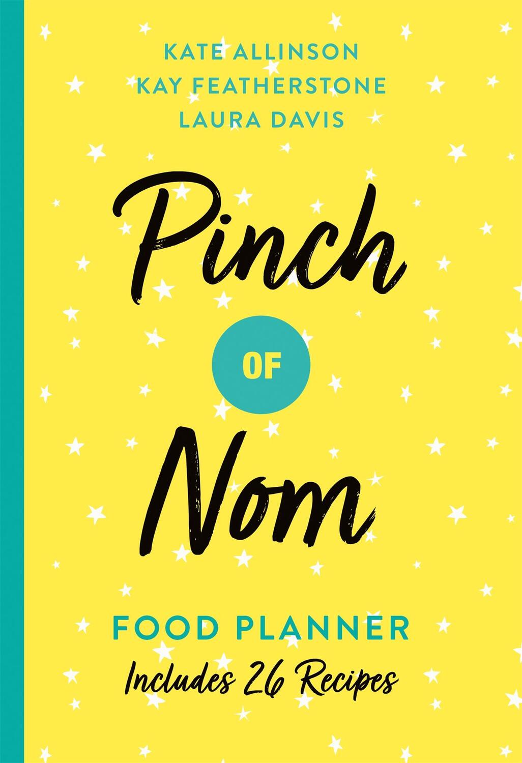 Cover: 9781529023060 | Pinch of Nom Food Planner: Includes 26 New Recipes | Allinson (u. a.)