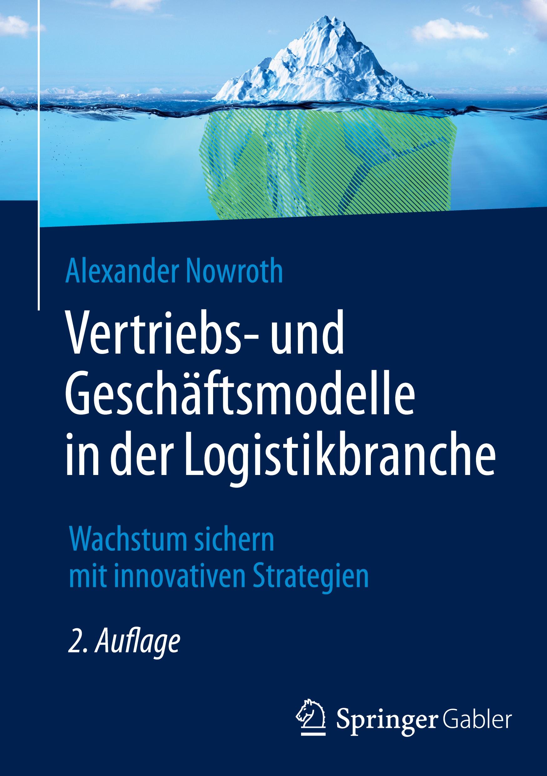 Cover: 9783658464172 | Vertriebs- und Geschäftsmodelle in der Logistikbranche | Nowroth | xiv