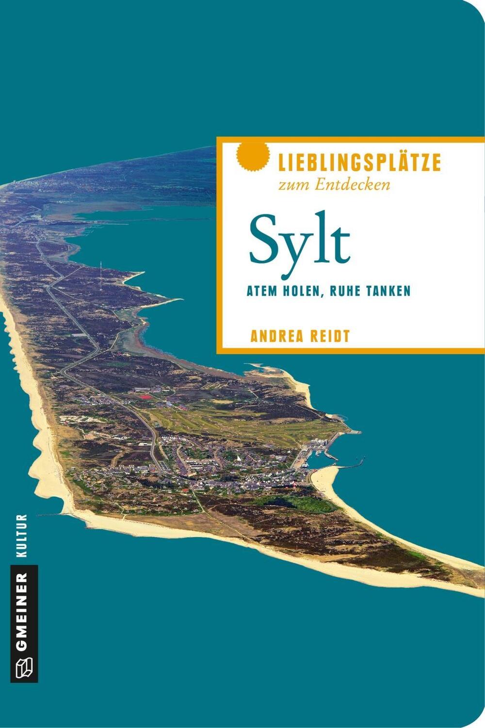 Cover: 9783839220030 | Sylt | Atem holen, Ruhe tanken | Andrea Reidt | Taschenbuch | Deutsch