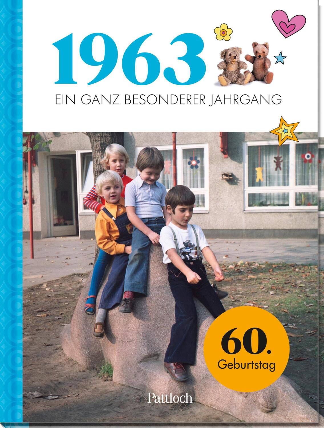 Cover: 9783629006158 | 1963 - Ein ganz besonderer Jahrgang | Jahrgangsbuch zum 60. Geburtstag